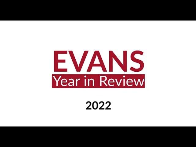 2022 Evans Year-End Review