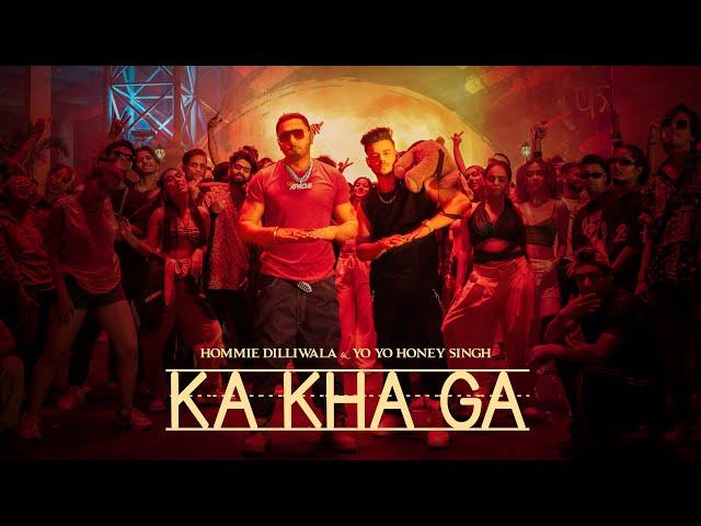 KA KHA GA | Hommie Dilliwala feat Yo Yo Honey Singh | Mihir Gulati | Full Video