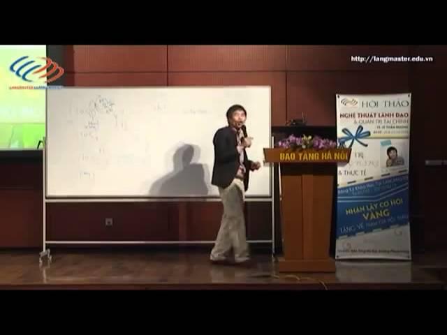 Nghệ thuật lãnh đạo - Quản trị tài chính [Tiến sĩ Lê Thẩm Dương] [Full]