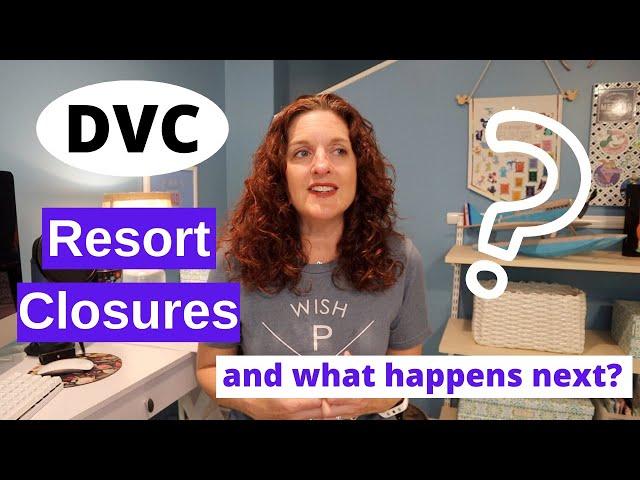 DVC Cancelled Reservations Resort Closures And What Happens Next?