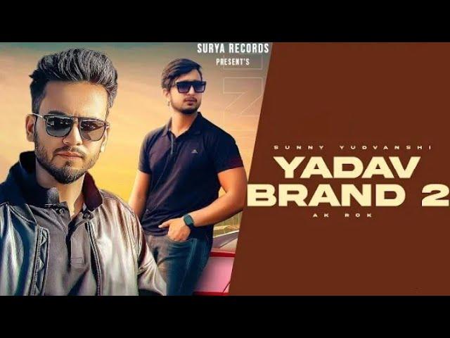 YADAV BRAND 2 - Elvish yadav l sunny yaduvanshi l Latest haryanvi songs 2023