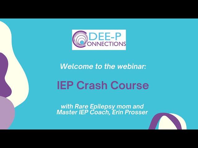 DEE-P: IEP Crash Course