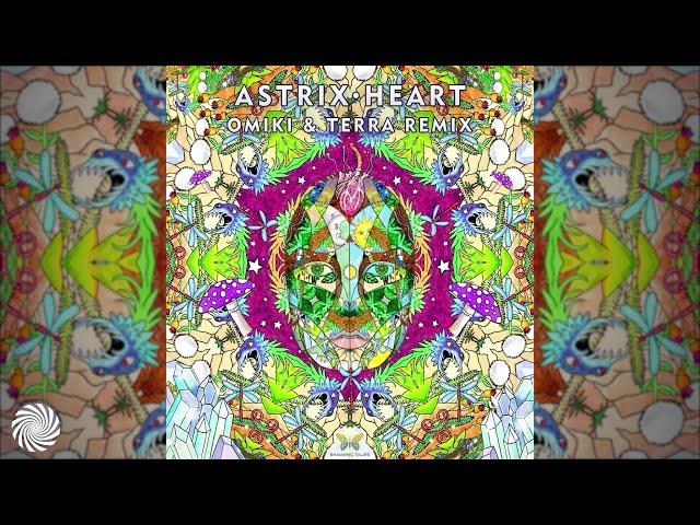 Astrix - He.art (Omiki & Terra Remix)