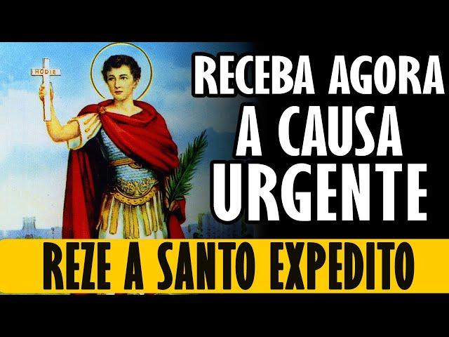 ORAÇÃO A SANTO EXPEDITO POR UMA CAUSA URGENTE