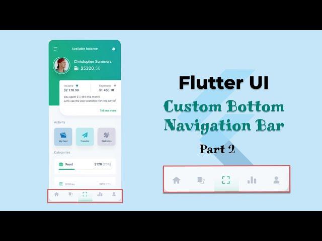 Custom Bottom Navigation Bar Widget - Flutter - Part 2