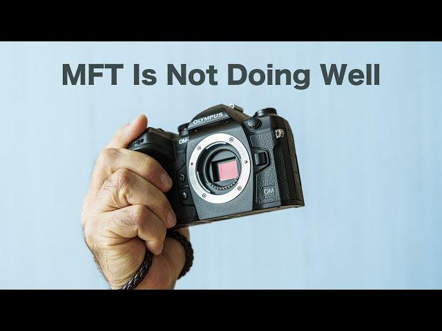 Micro Four Thirds Is Not Well –Some Thoughts Why That Is