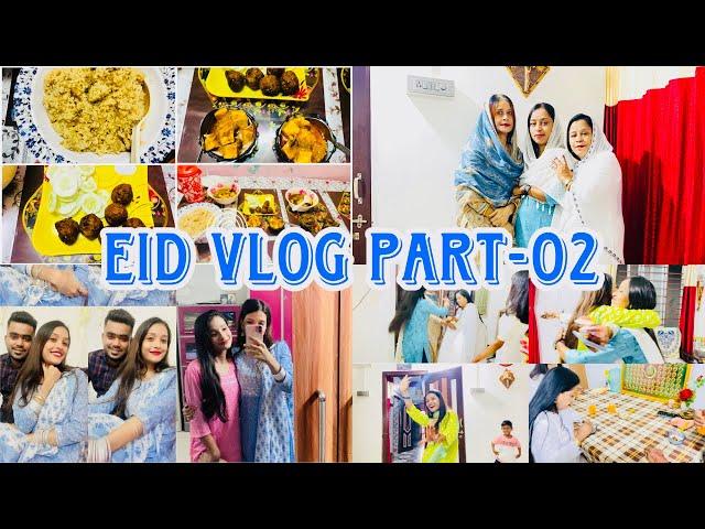 Eid Ki Dawat| Eid Vlog|Part-02️