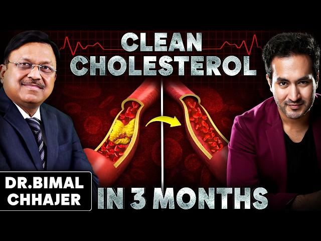 Do This to CLEAN Cholesterol in 3 Months | Prevent Heart Attack - Dr. Bimal Chhajer | GT Show