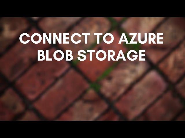 Connecting Azure Databricks to Azure Blob Storage