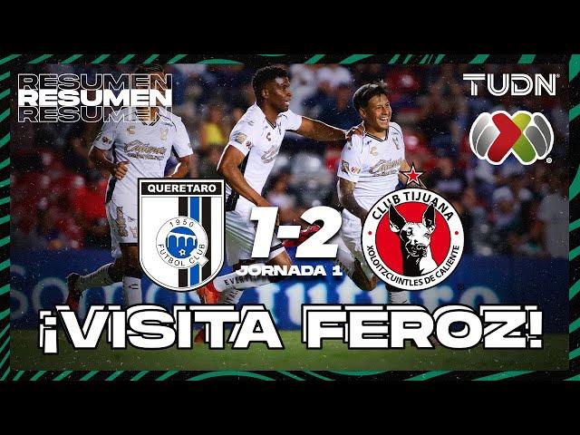 HIGHLIGHTS | Querétaro 1-2 Tijuana | Liga Mx -AP2024 - J1 | TUDN