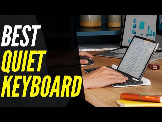 TOP 5: BEST Quiet Keyboards [2021] | For Silent Offices