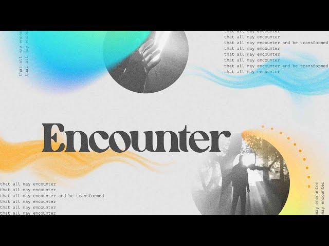 Encounter Series | Week 1 - Holy Ground | Pastor Chris Carroll | April 27th, 2025