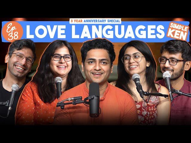 Simple Ken Podcast | EP 38 - Love Languages Feat. Kanan, Prashasti, Shreeja & Shamik