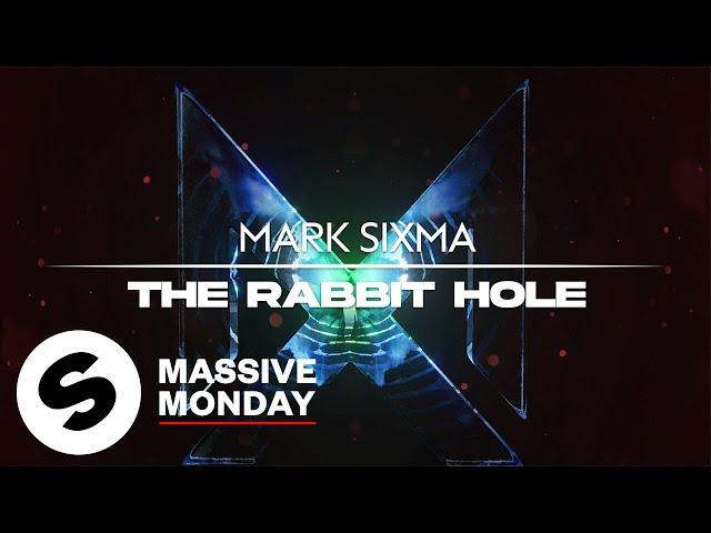 Mark Sixma - The Rabbit Hole (Official Audio)