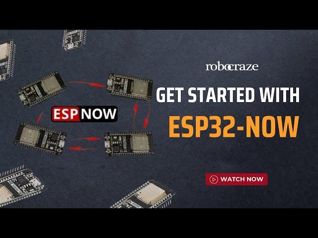 GETTING STARTED WITH ESP-NOW