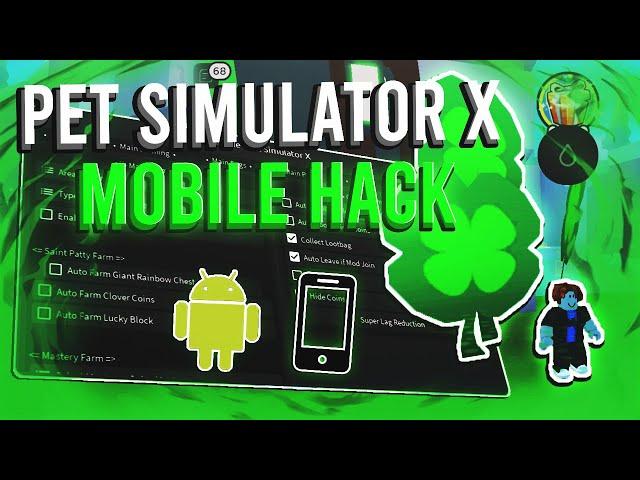 [MOBILE] ROBLOX Pet Simulator X Script Hack GUI: Clover Farm, Auto Farm & More *PASTEBIN 2023*