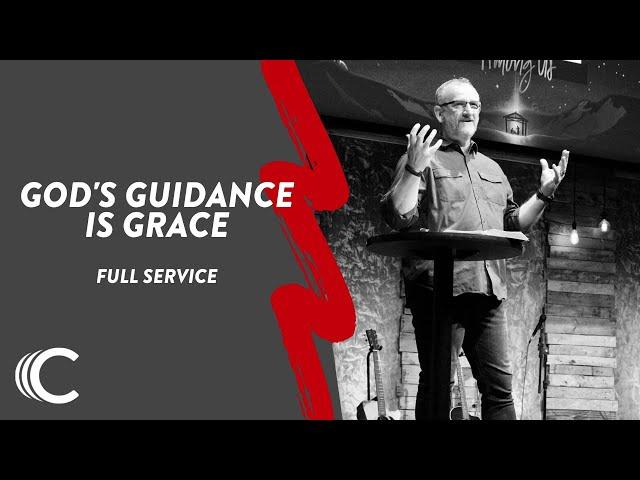 God's Guidance is Grace | Grace Among Us | Sermon | Dennis Ray | Connection Christian Church