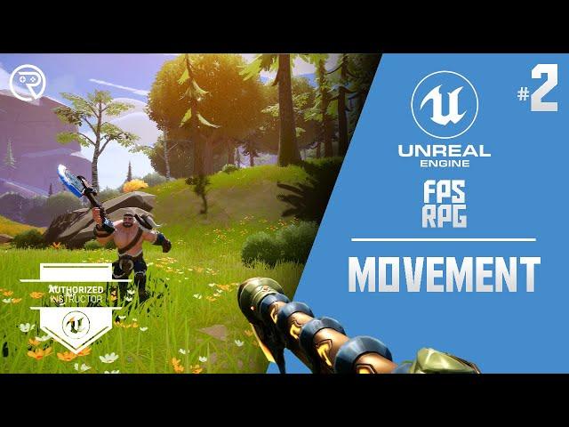 Unreal Engine 5 Tutorial -  FPSRPG Part 2: Character Movement