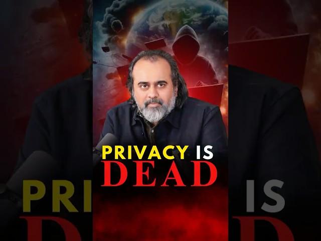 Privacy is Dead || Acharya Prashant