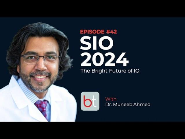 SIO 2024: The Bright Future of Interventional Oncology w/ Dr. Muneeb Ahmed | Ep. 42