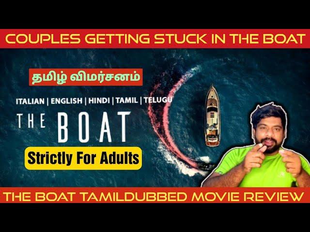 The Boat Movie Review in Tamil | The Boat Review in Tamil | The Boat Tamil Review | Prime