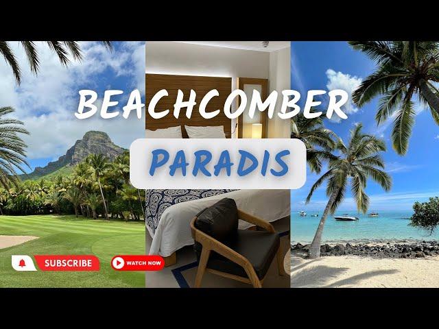  MAURITIUS MOST STUNNING LUXURY RESORT, Beachcomber PARADIS