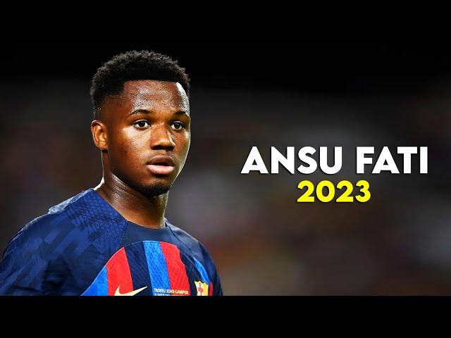 Ansu Fati 2023 – BEST Skills & Goals, Assists - HD