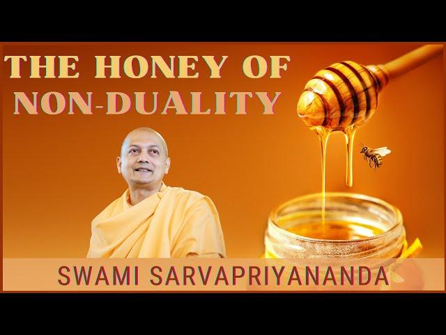 The Honey of Non-Duality | Swami Sarvapriyananda