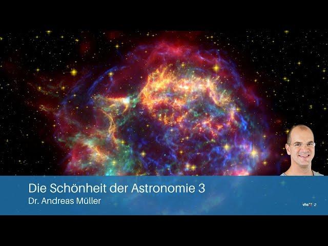 Dr. Andreas Müller: Neue Bilder von unserem Universum