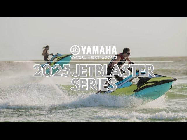 Yamaha's 2025 JetBlaster Series WaveRunners