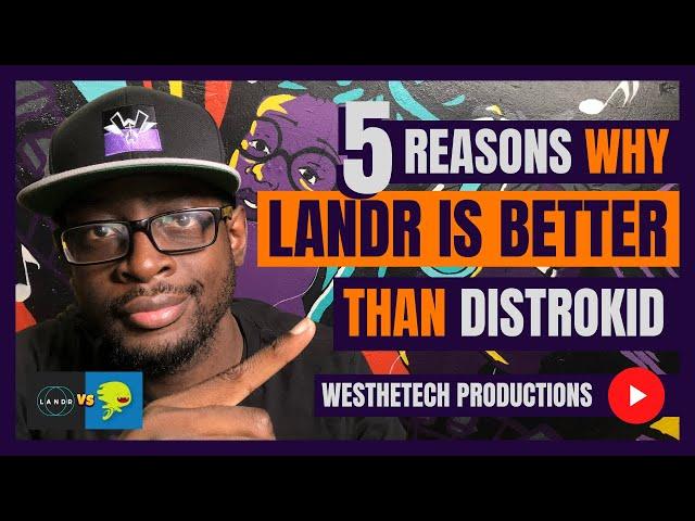 5 REASONS WHY LANDR IS BETTER THAN DISTROKID | MUSIC INDUSTRY TIPS