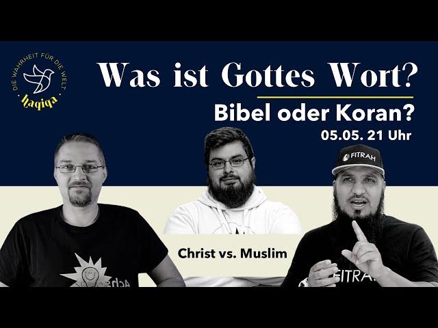  Was ist Gottes Wort?  Bibel oder Koran? Debatte: Muslim VS Christ