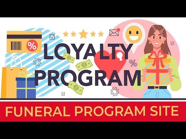 Funeral Program Site Customer Rewards - Loyalty Program