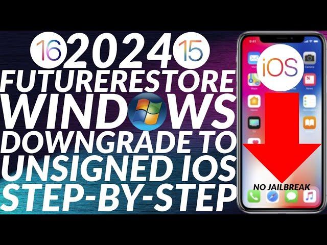 [WINDOWS] Downgrade iOS 15/16 to unsigned iOS | Futurerestore Windows | Downgrade iOS 15 to 14 |2024