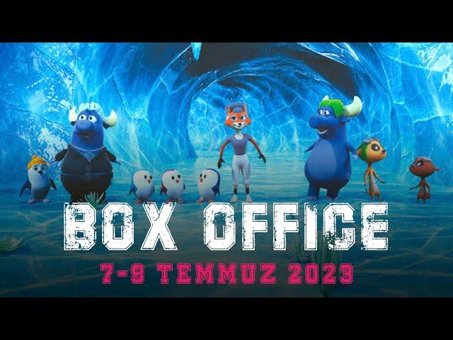 Box Office Türkiye Gişe Rakamları (7 - 9 Temmuz 2023)