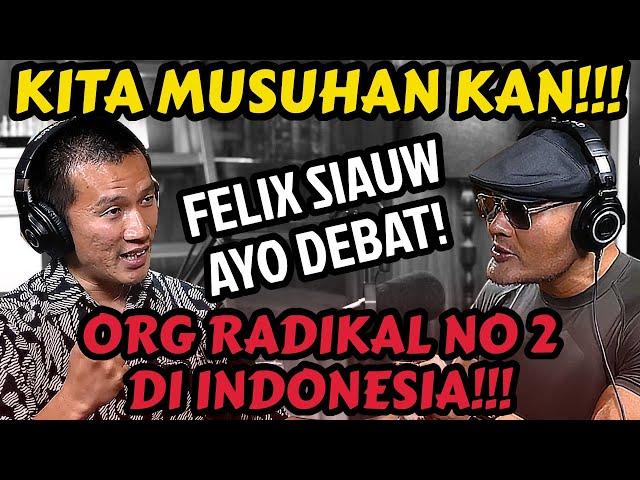 FELIX SIAUW VS DEDDY CORBUZIER, SIAPA YANG RADIKAL INI‼️ - PODCAST