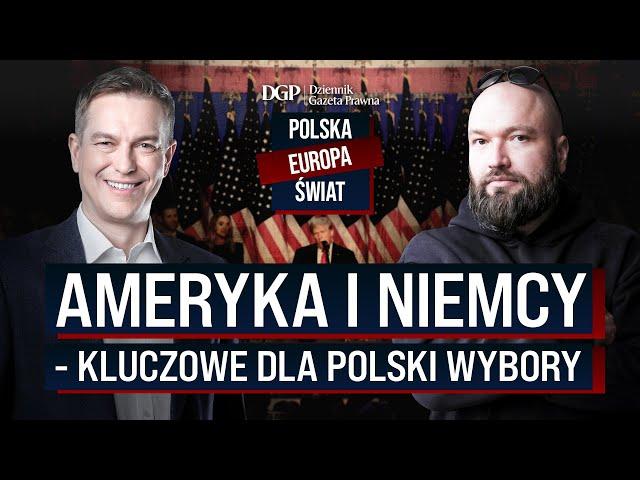 Ameryka i Niemcy - kluczowe dla Polski wybory