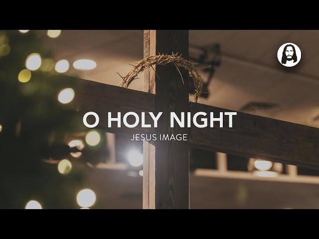 O Holy Night | Jesus Image