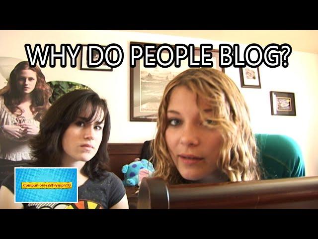 WHY DO PEOPLE BLOG?