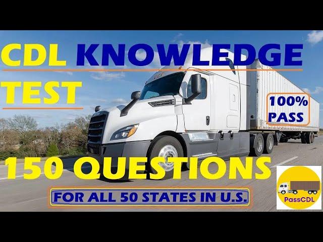 CDL GENERAL KNOWLEDGE EXAM 2024 | 150 REAL VALID QUESTIONS AND ANSWERS | PASS GUARANTEE