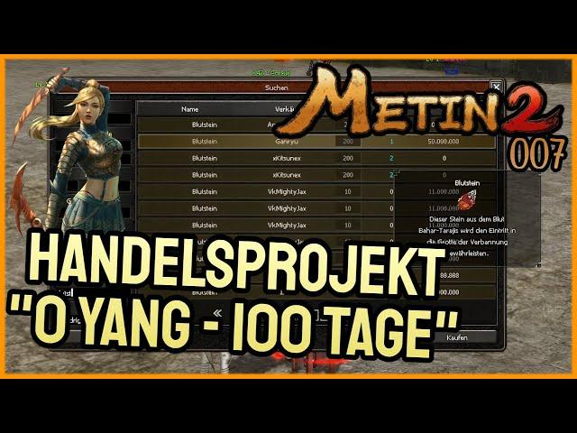 Metin2 DE  Handelsprojekt [ #007 ]  0 Yang vs. 100 Tage! [ TAG 10-14 ]