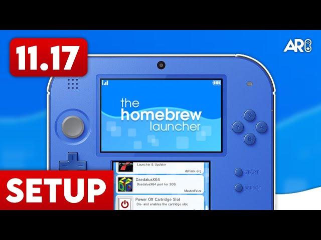 How to Homebrew Your Original Nintendo 3DS & 2DS (11.17)