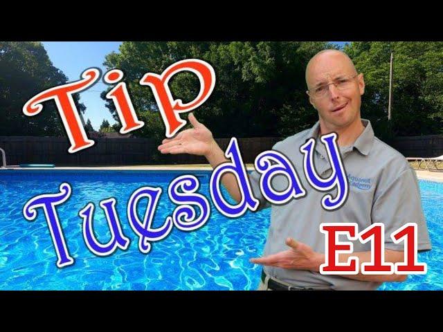 Swimming Pool Tip Tuesday Ep 11   8-2-22