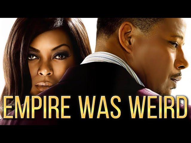 Empire: The Weirdest Phenomenon in Tv History