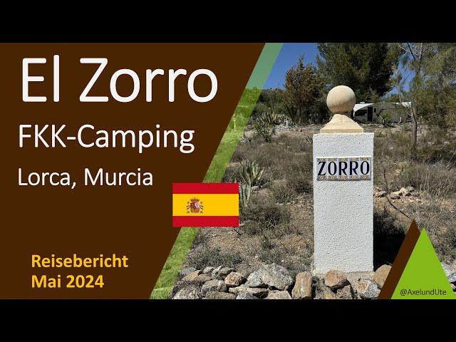 El Zorro Camping Naturista | FKK-Camping in Spanien | Reisebericht | Mai 2024