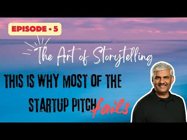 The Art of Storytelling for Startups