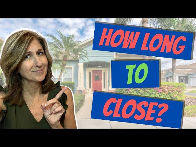 How Long To Close on a home? / Average time to close on a home