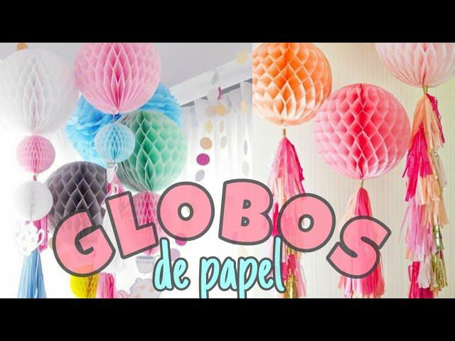 GLOBOS DE PAPEL PARA DECORAR FIESTAS DIY  | Marialis