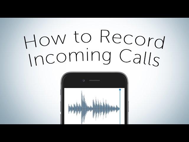 Quick Tip - How to record Incoming Calls