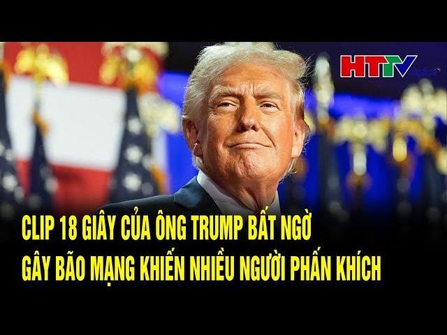 Tin thế giới: Clip 18 giây của ông Trump bất ngờ gây bão mạng khiến nhiều người phấn khích